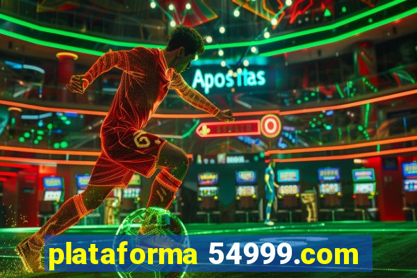 plataforma 54999.com